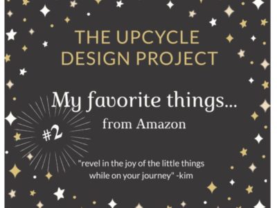 THESE ARE A FEW OF MY FAVORITE THINGS – series #2